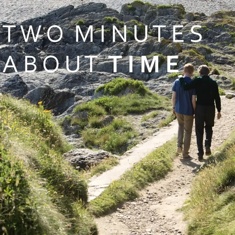 About Time Minutes 46-47 - "Okay"
