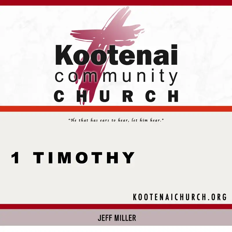 Kootenai Church: Adult Sunday School - 1 Timothy