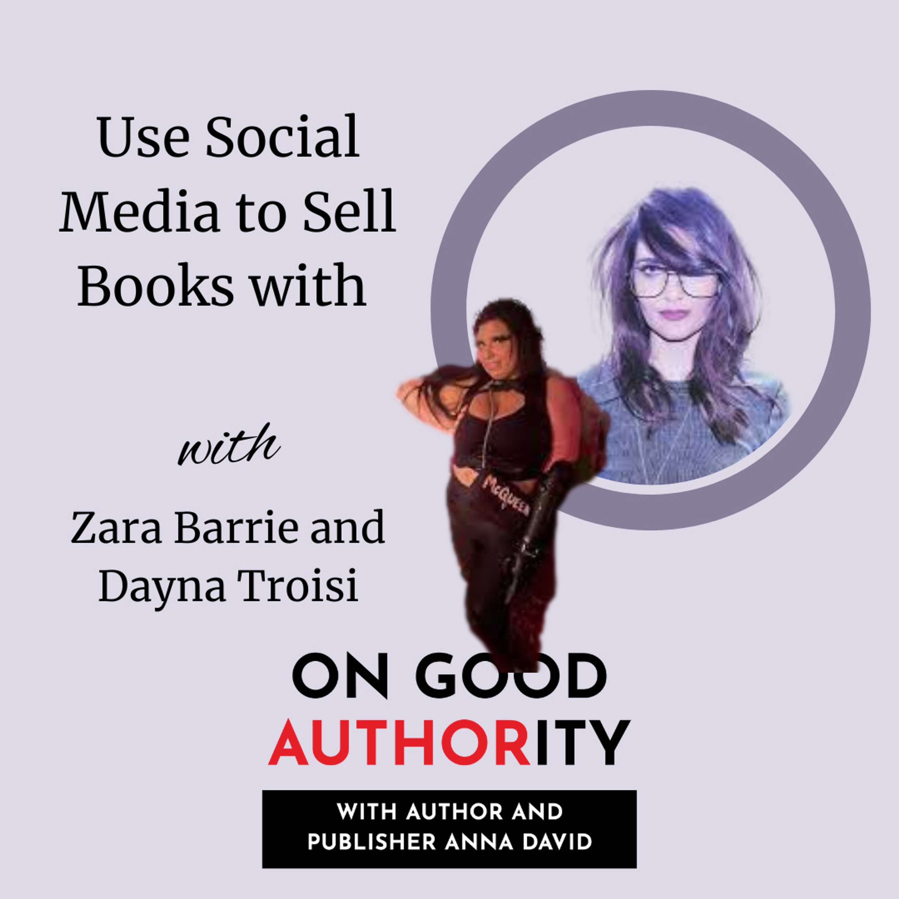 Use Social Media to Sell Books with Zara Barrie and Dayna Troisi