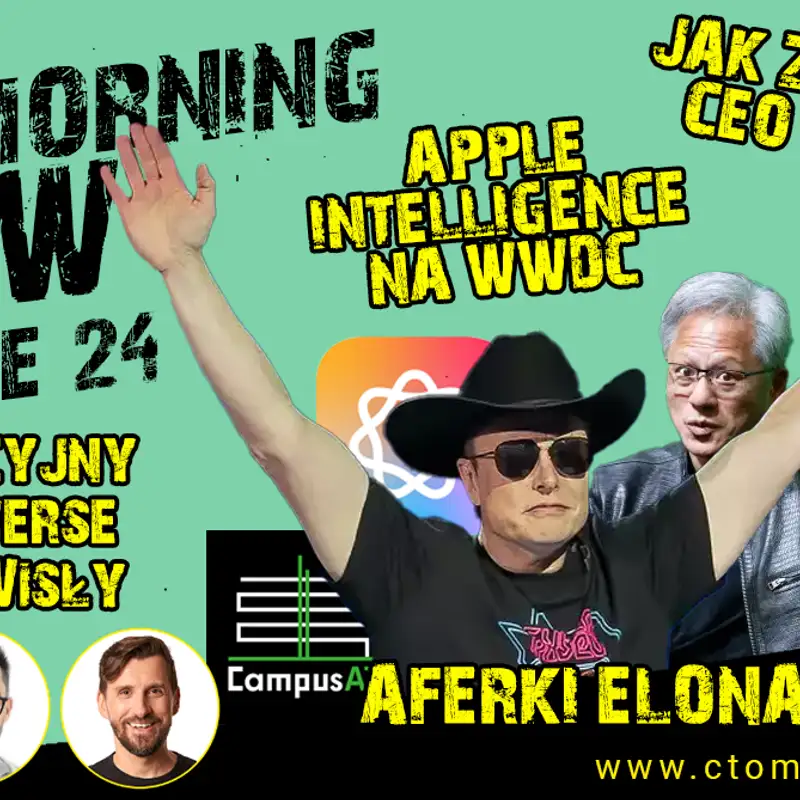 Brew #24: Edukacyjny AI Metaverse znad Wisły. Jak zarządza CEO NVIDIA? Apple WWDC i AI. Aferki Elona