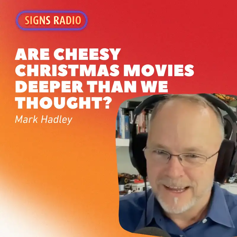 Are cheesy Christmas movies deeper than we thought? ft. Mark Hadley