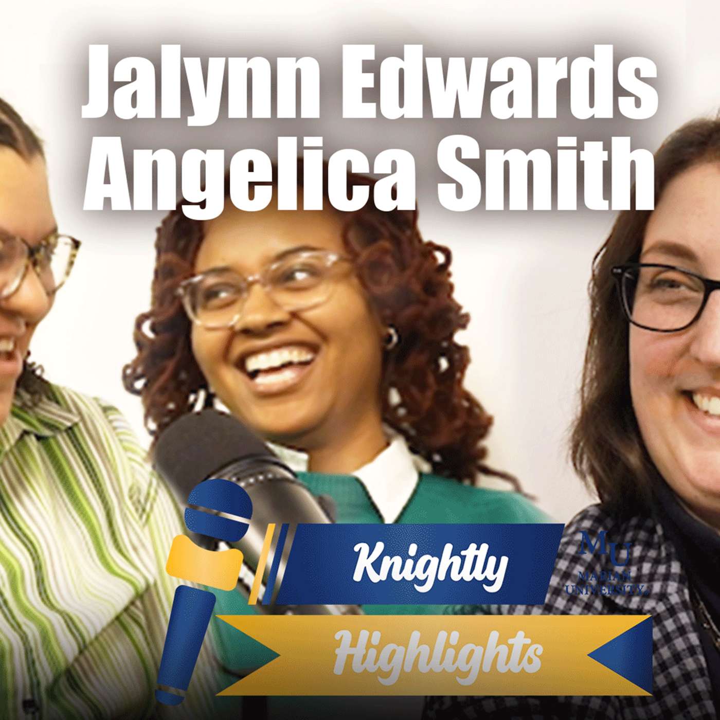 Episode 9: Black History Month, & Valentines Day Featuring Jalynn Edwards ’23 and Angelica Smith