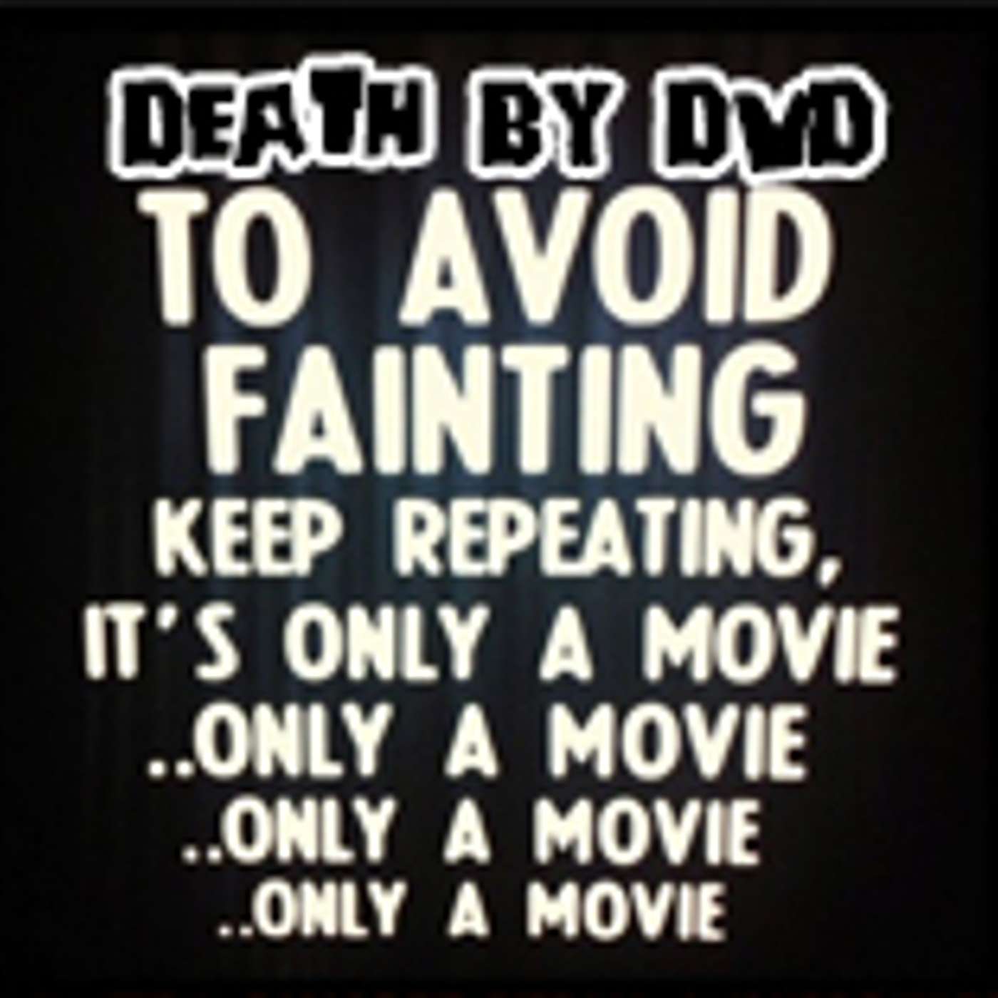 Death By DVD