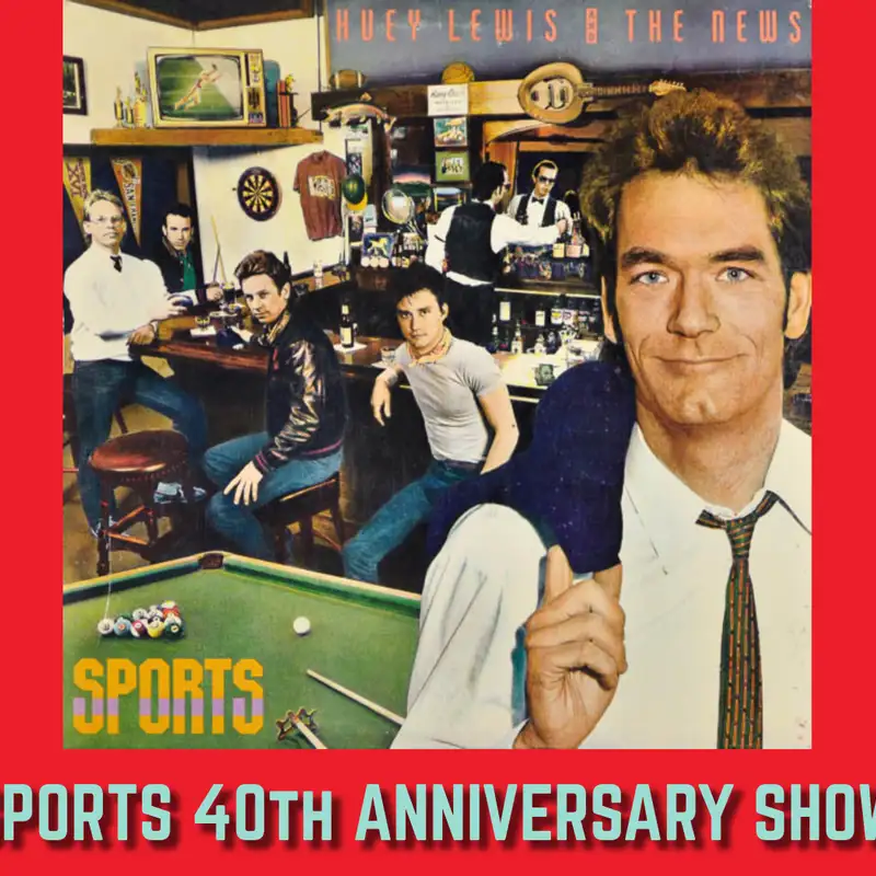 S2b Bonus Show - Huey Lewis & The News Anniversary Episode