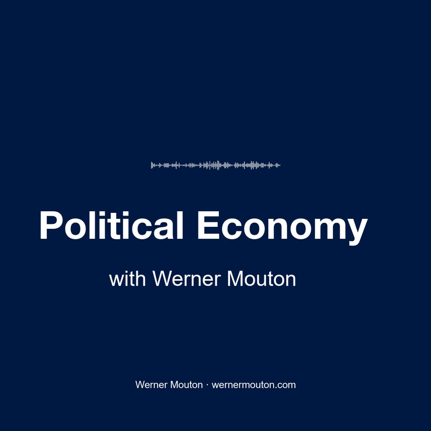 Political Economy with Werner Mouton