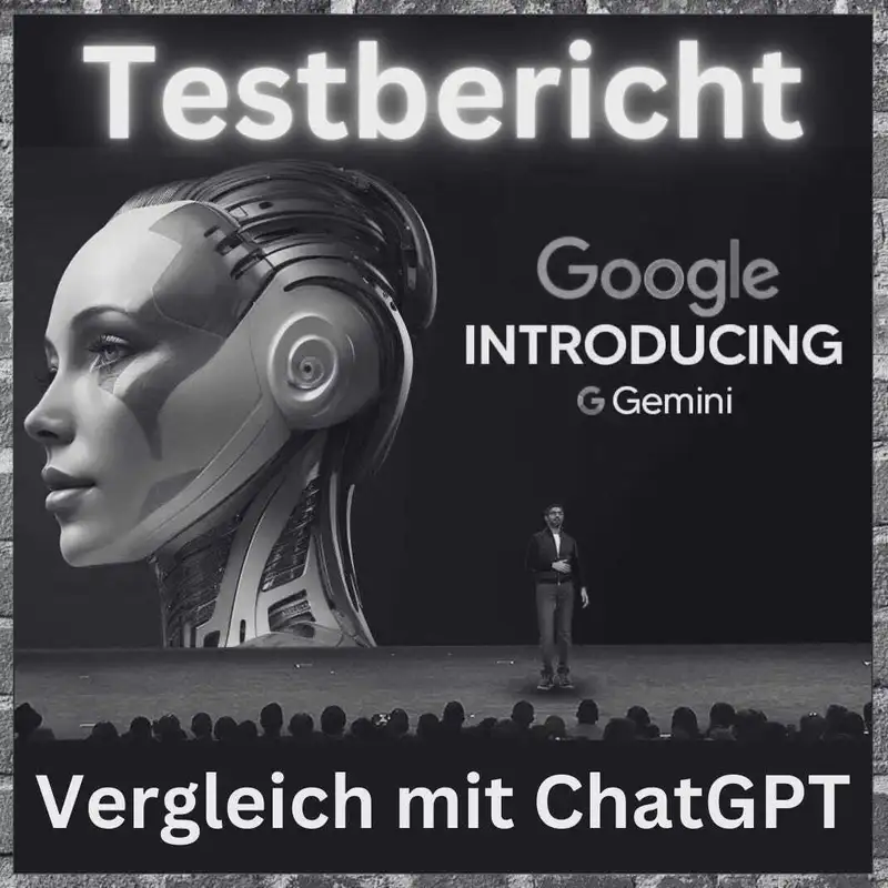 Google Gemini im Test - Besser als ChatGPT-4?