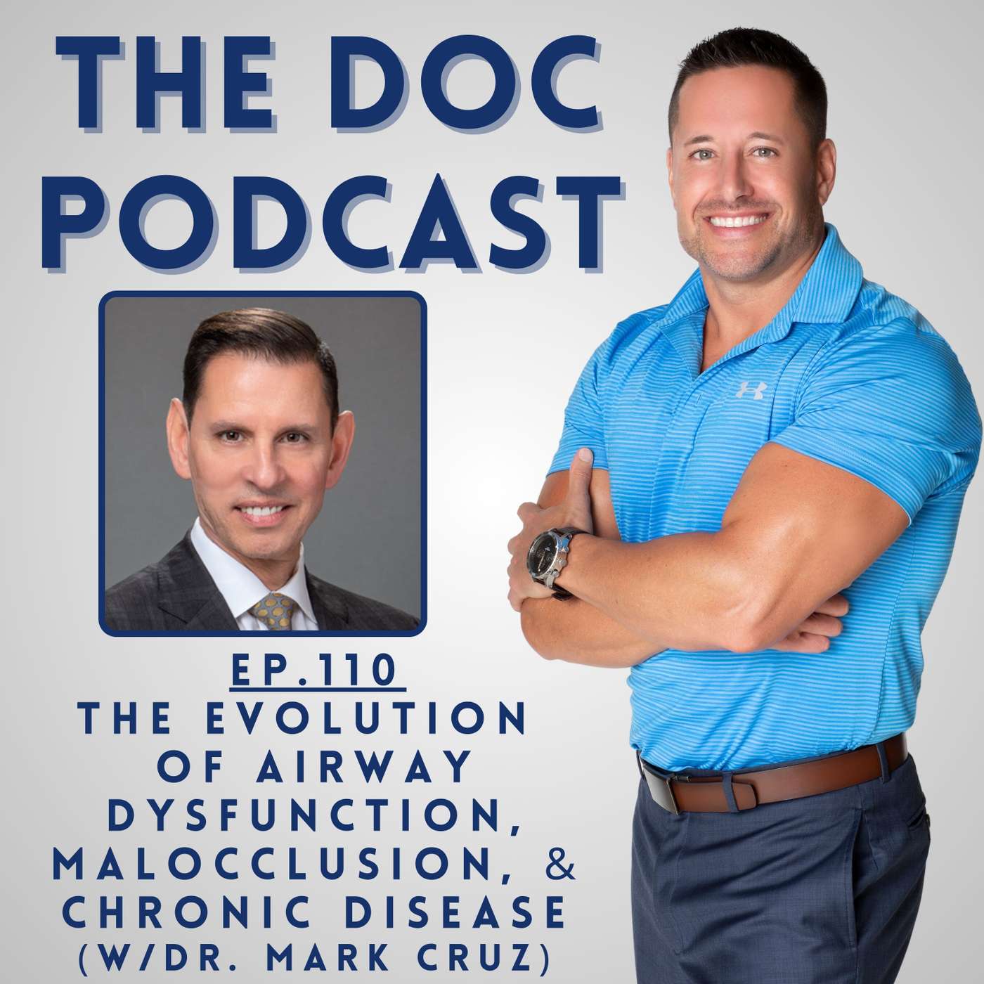 The Evolution of Airway Dysfunction, Malocclusion, & Chronic Disease (w/Dr. Mark Cruz) [Ep.110]