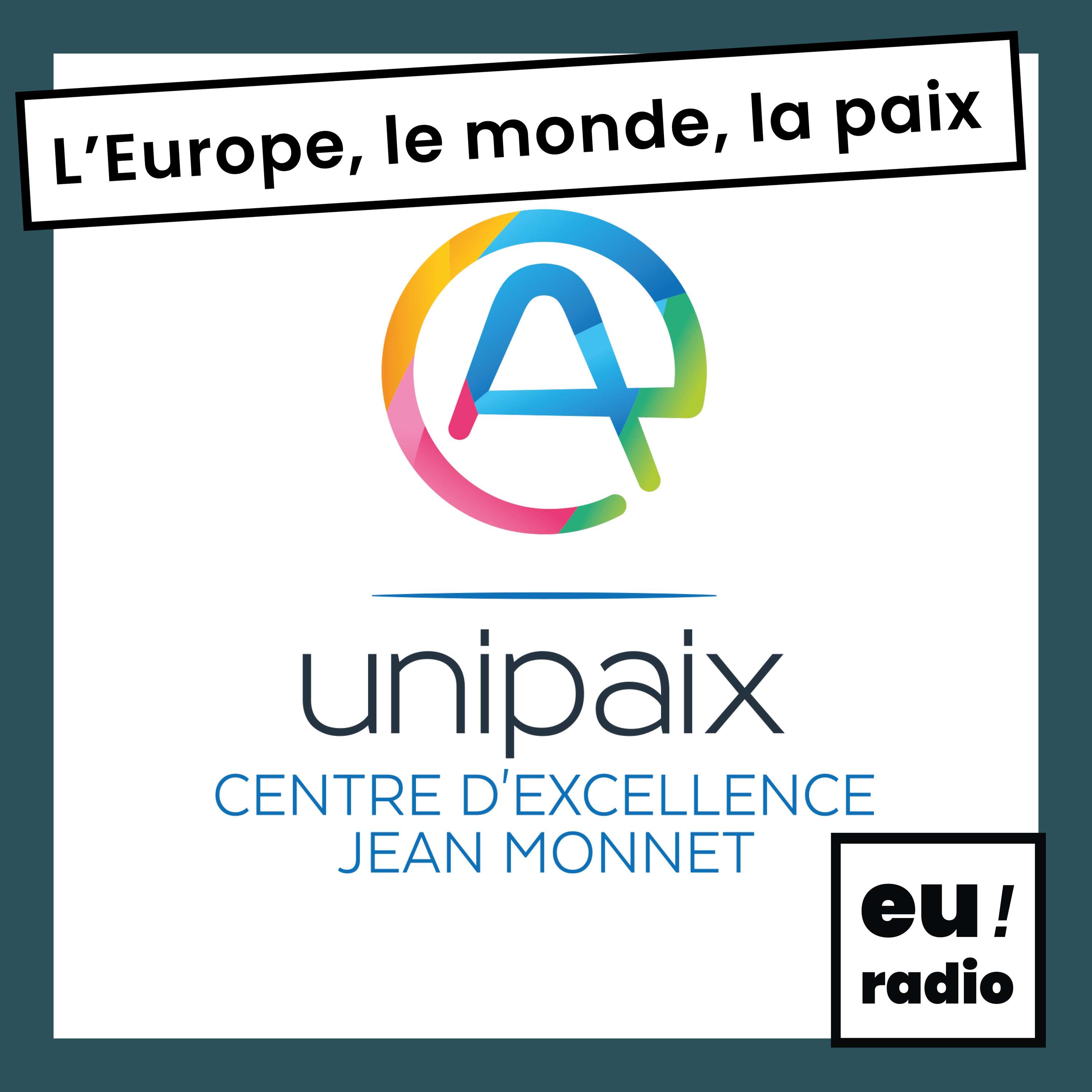 L\'Europe, le monde, la paix