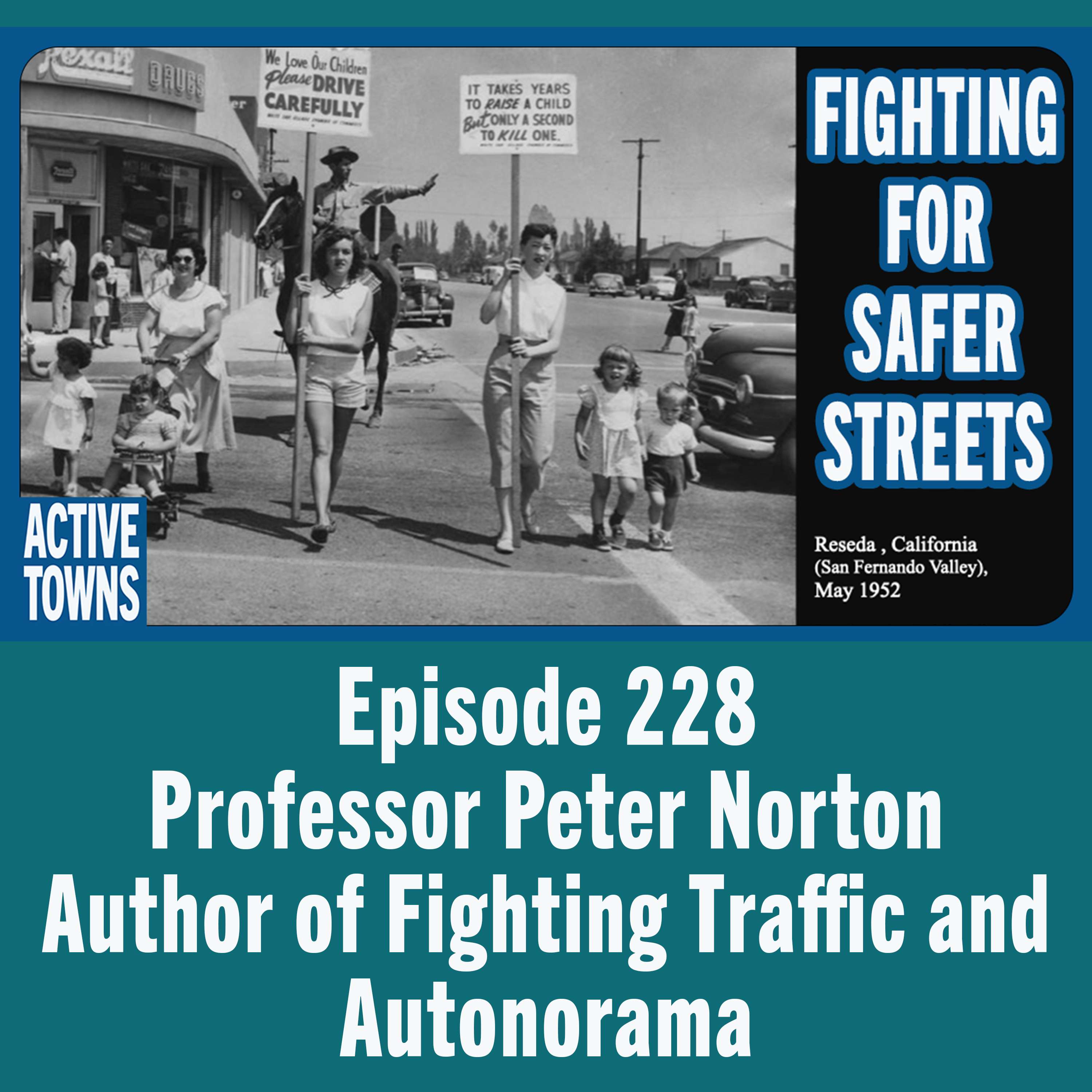 Fighting for Safer Streets w/ Peter Norton