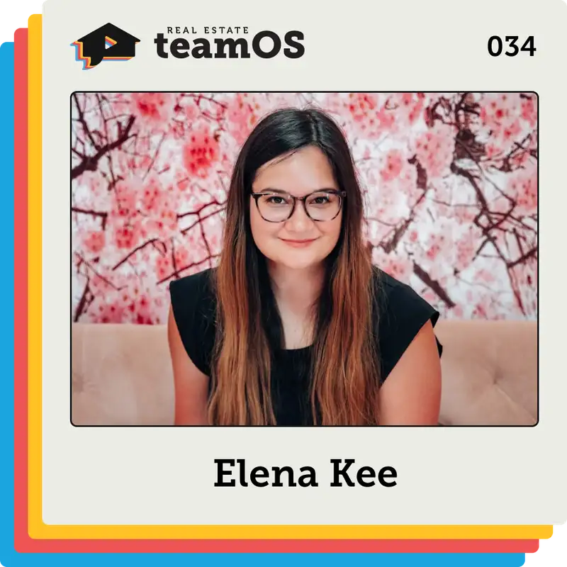 034 Simplifying Your Real Estate CRM with Elena Kee