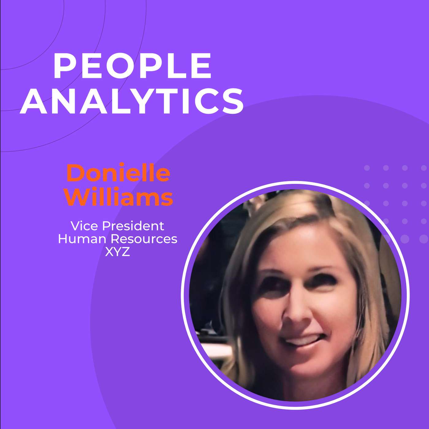 How to Develop your Leaders and Retain Top Talent with XYZ’s Donielle Williams