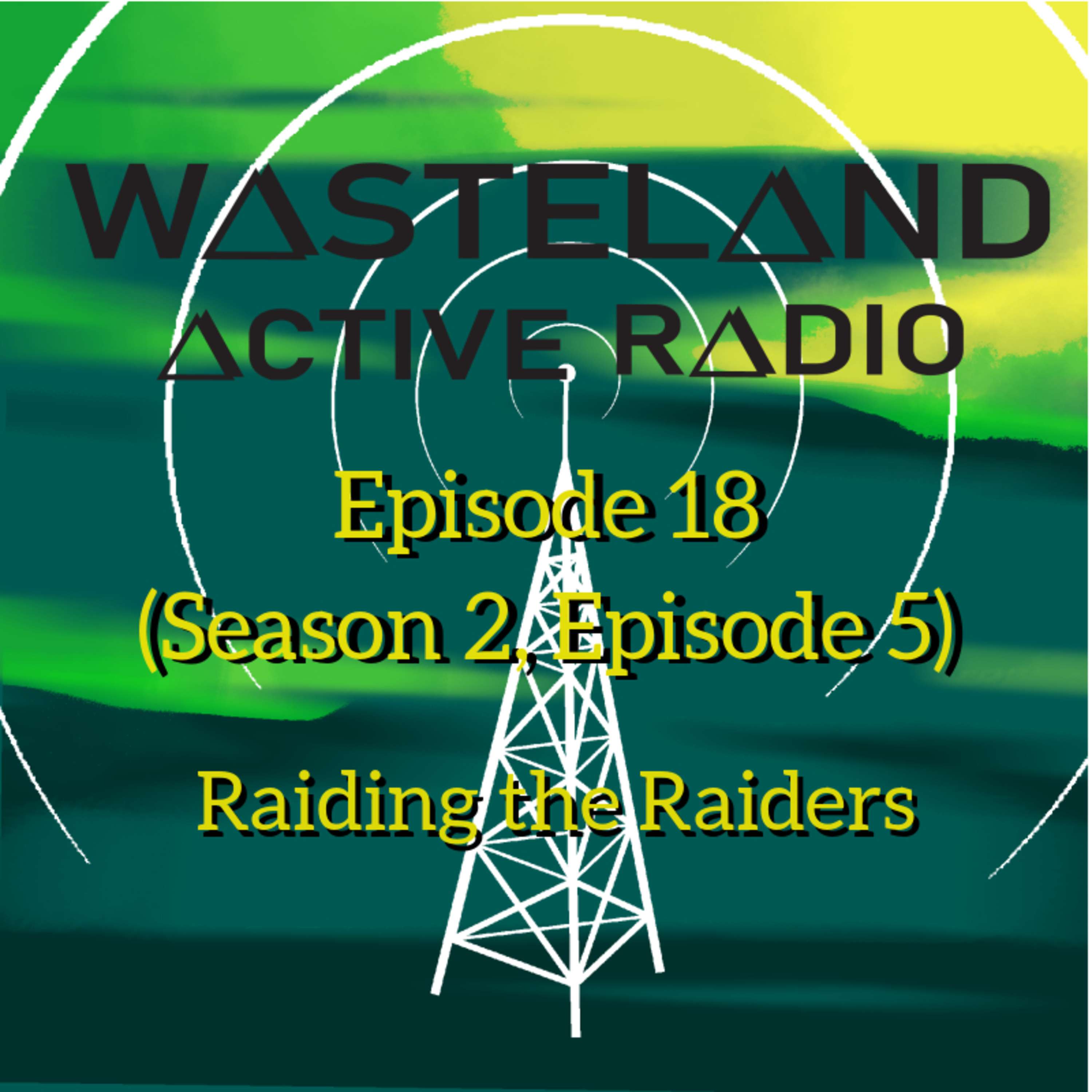 Episode 18: Raiding the Raiders