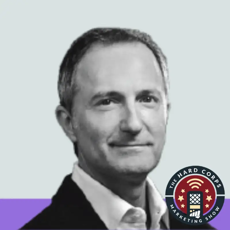 Marketers That Own The Problem - Tom Butta - Hard Corps Marketing Show #79