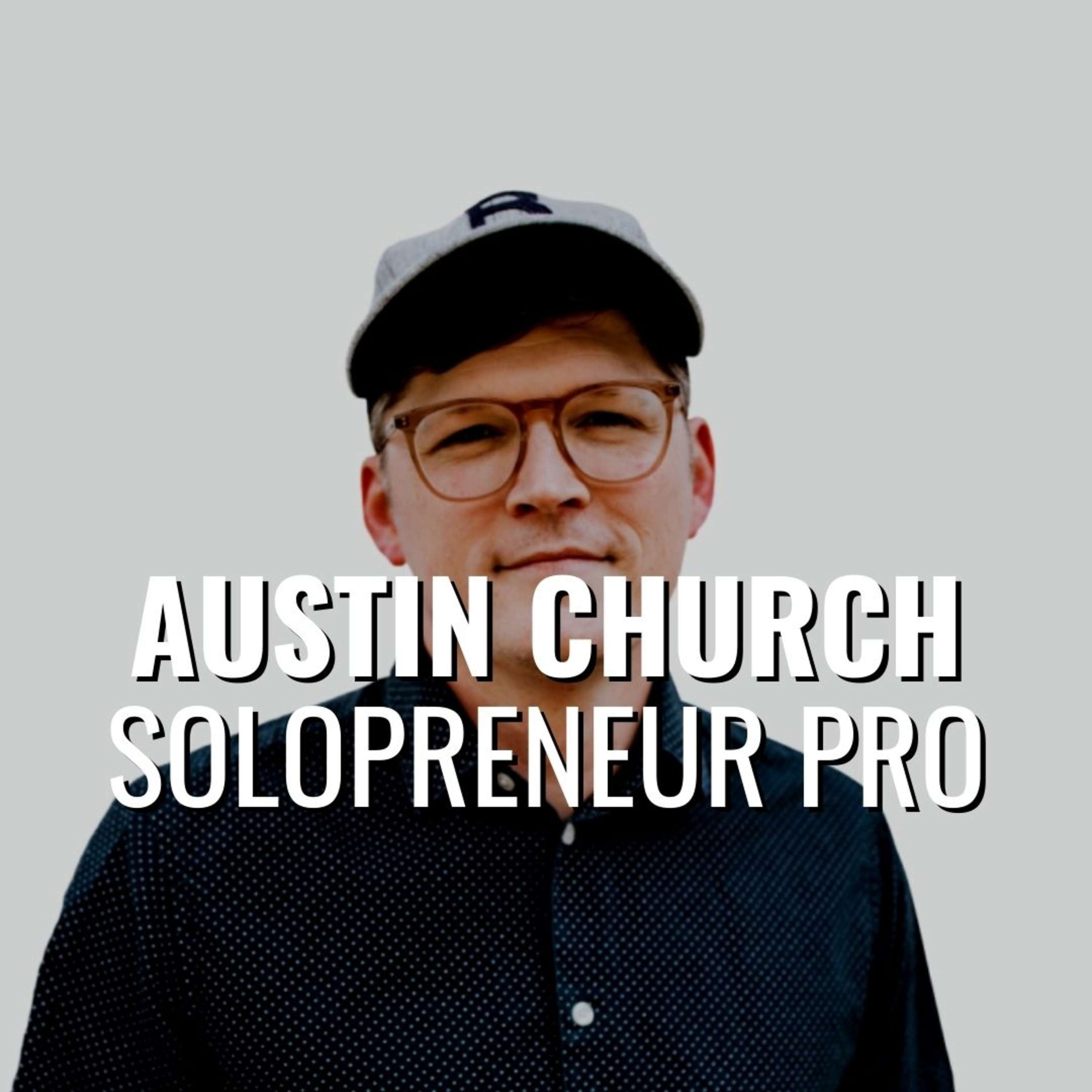 Accidental Freelancer To Brand Consultant, Founder & Freelance Coach (Austin Church)