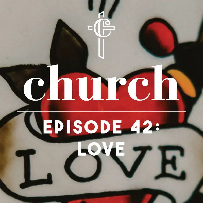 Episode 42: Love