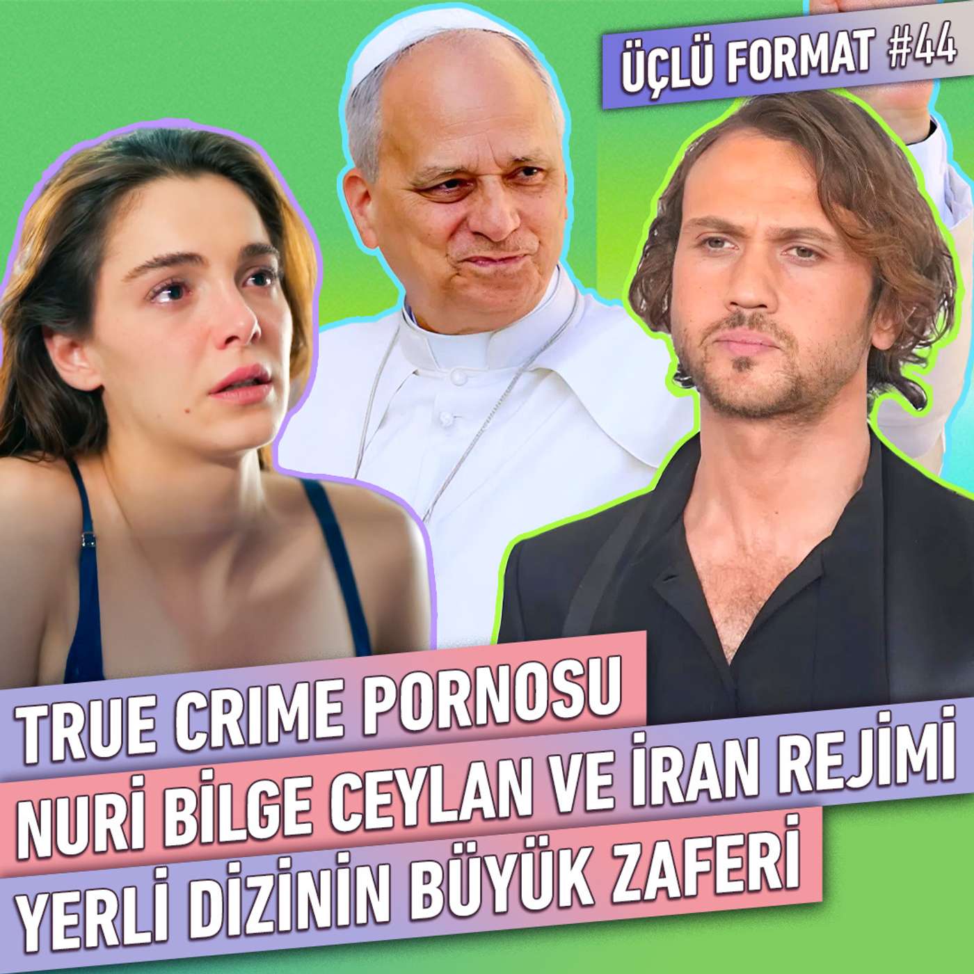 True Crime Bataklığı, Nuri Bilge Ceylan Klasiği, Deha'nın Ödülü, Ölüyorum Anne Anlasana | Üçlü Format #44 True Crime Bataklığı, Nuri Bilge Ceylan Klasiği, Deha'nın Ödülü, Ölüyorum Anne Anlasana | Üçlü Format #44