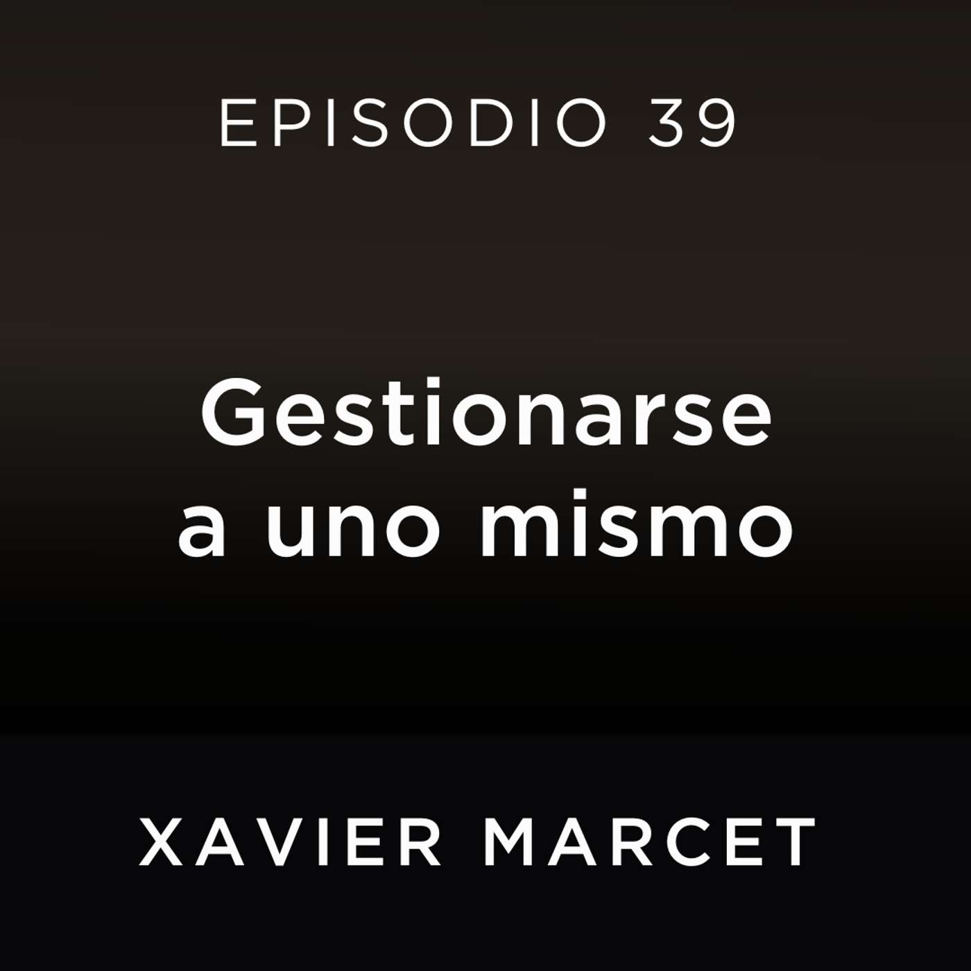 Gestionarse a uno mismo