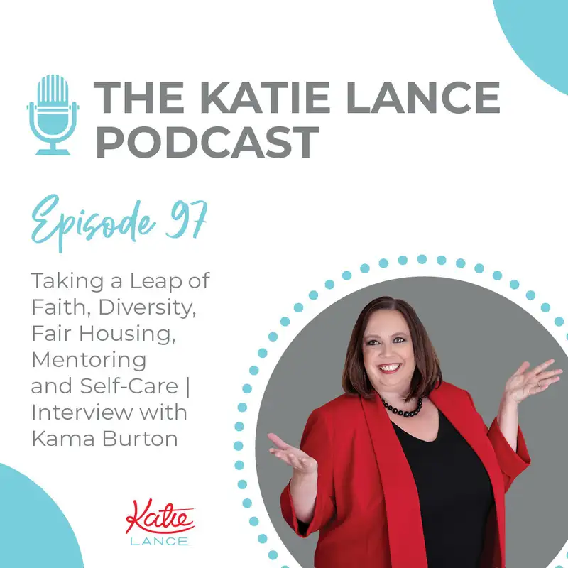 Taking a Leap of Faith, Diversity, Fair Housing, Mentoring and Self-Care | Interview with Kama Burton