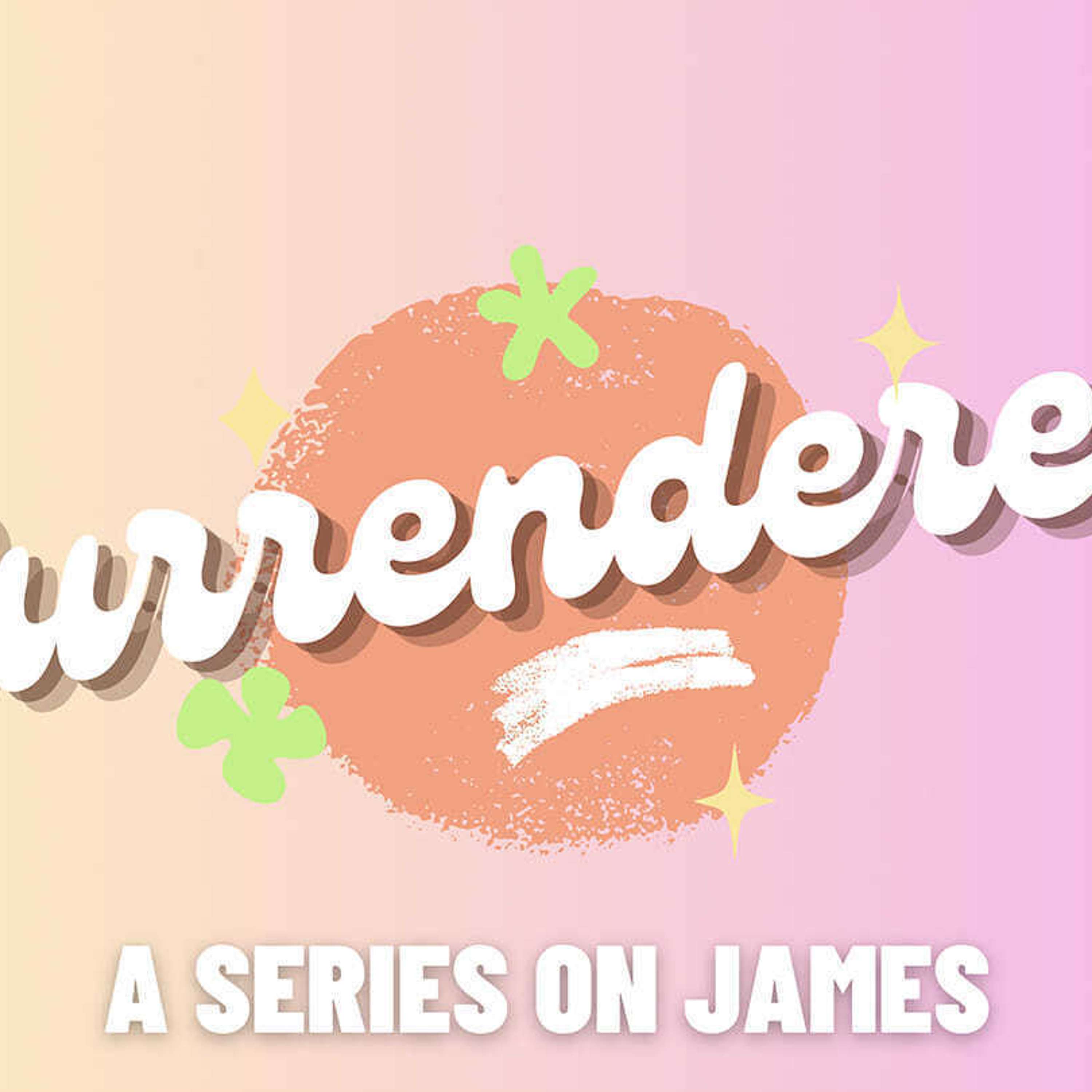 Surrendered - James 2: All In