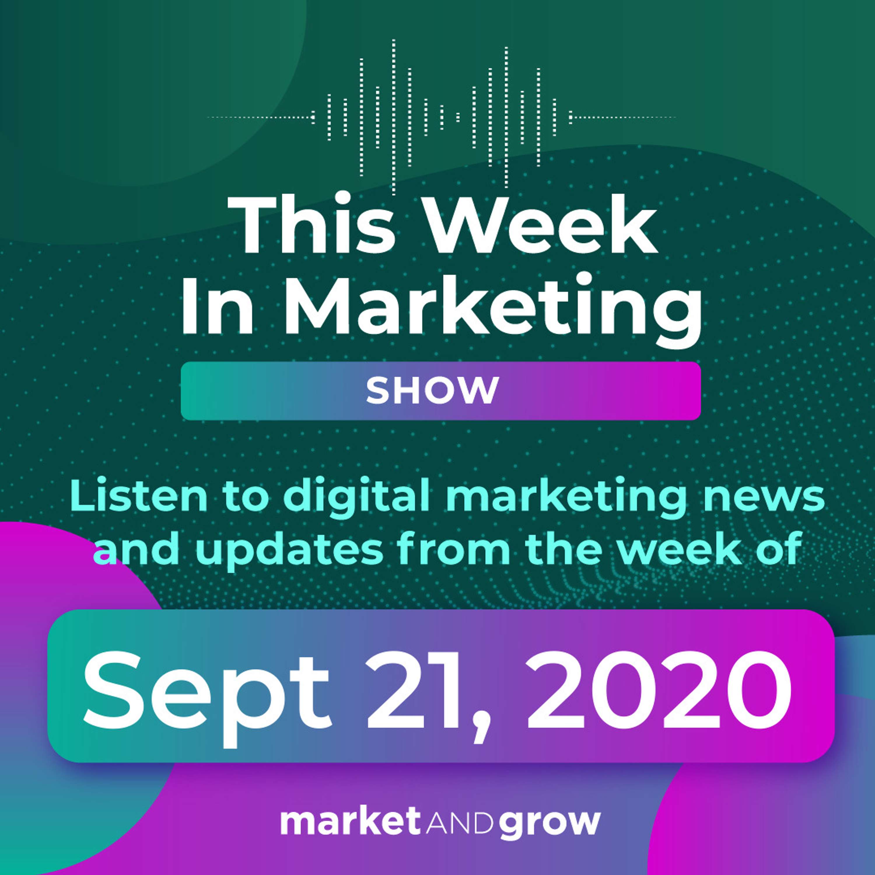 #TWIMshow - This Week in Marketing