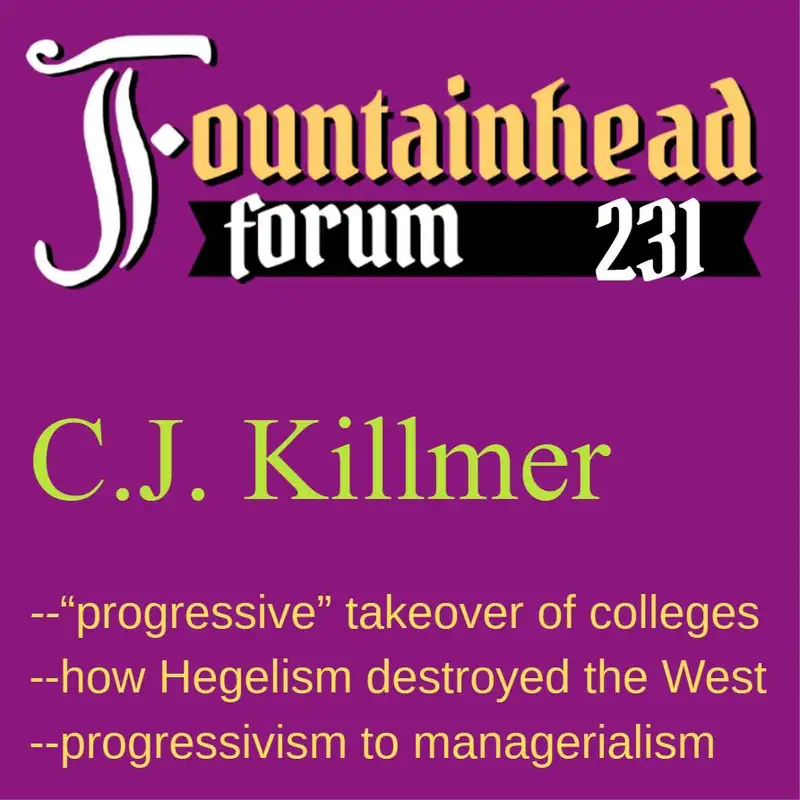 FF-231: C.J. Killmer on the history of progressive thinking in the USA
