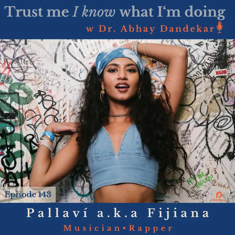 Pallaví AKA Fijiana...on her artistic journey as an American Indo-Fijian musician and rapper
