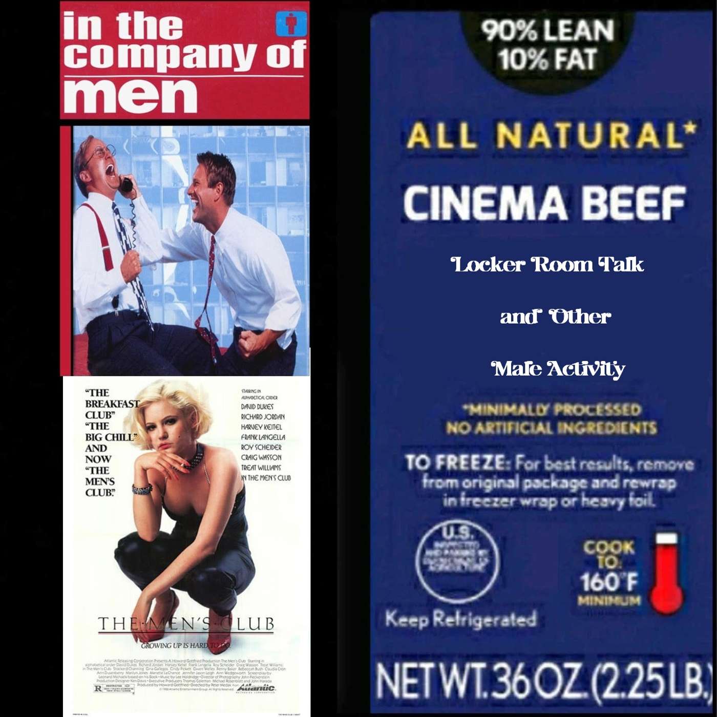 Cinema Beef Podcast : Locker Room Talk and Other Male Activities (In The Company Of Men/The Men's Club)