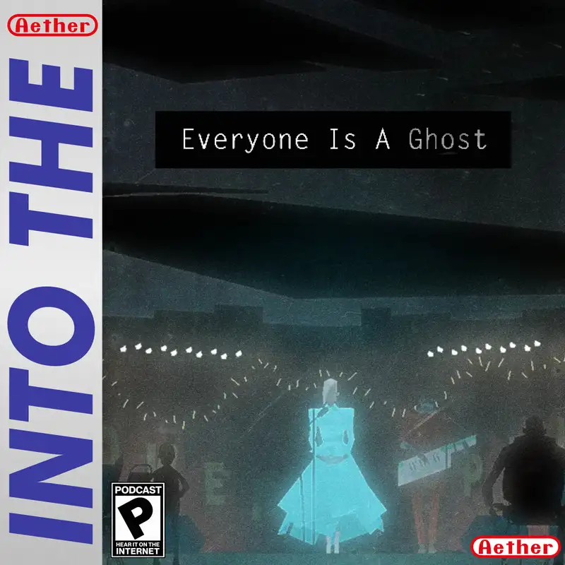 Everyone is a Ghost (feat. Kentucky Route Zero)