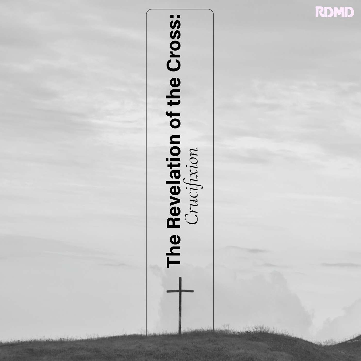 Revelation of The Cross: Crucifixion episode artwork