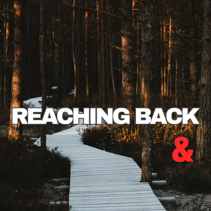 Reaching Back