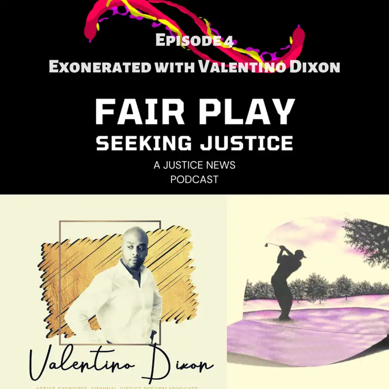 FairPlay Ep4 | Exonerated with Valentino Dixon