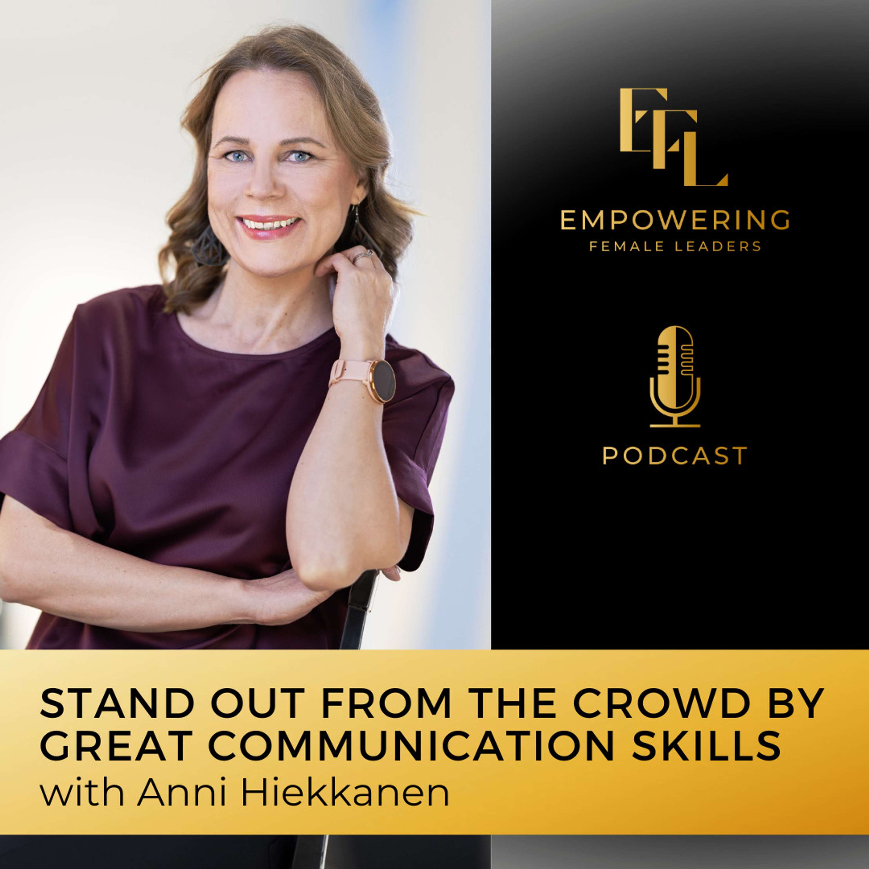 Empowering Female Leaders - For Women Who Want To Thrive