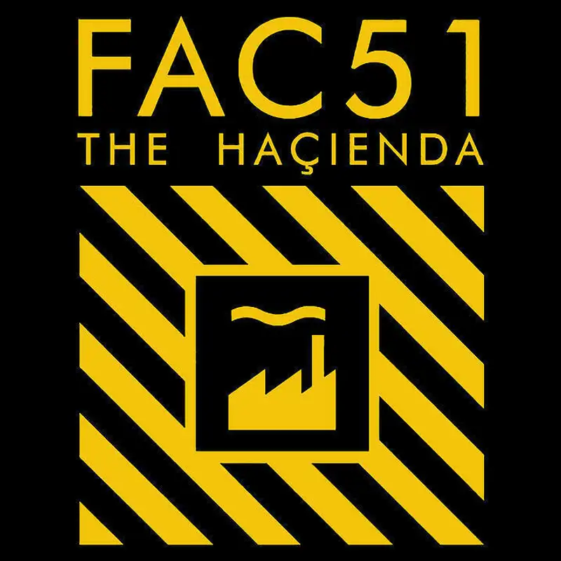 The Hacienda - The Club that Shook Britain
