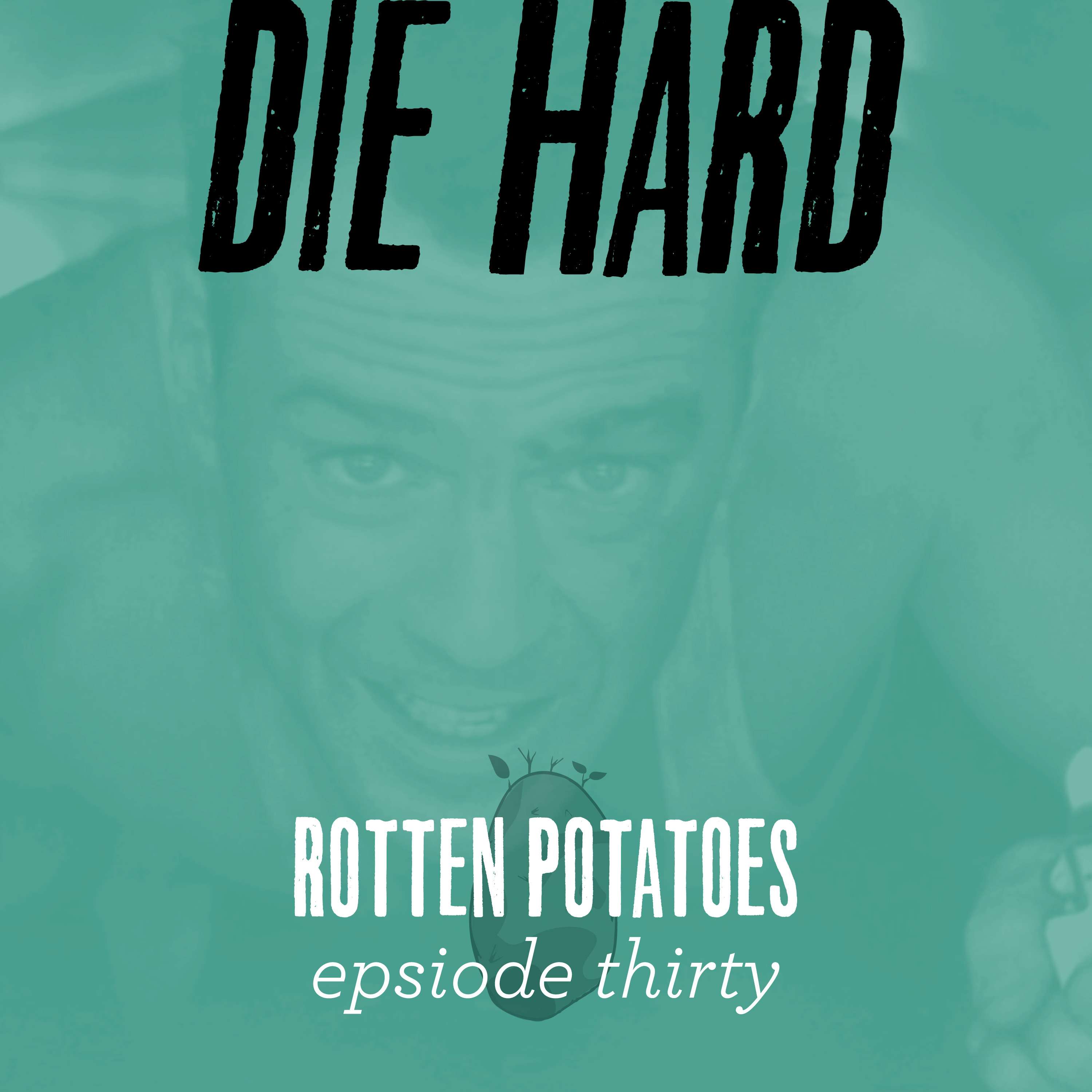 Ep 30: Die Hard