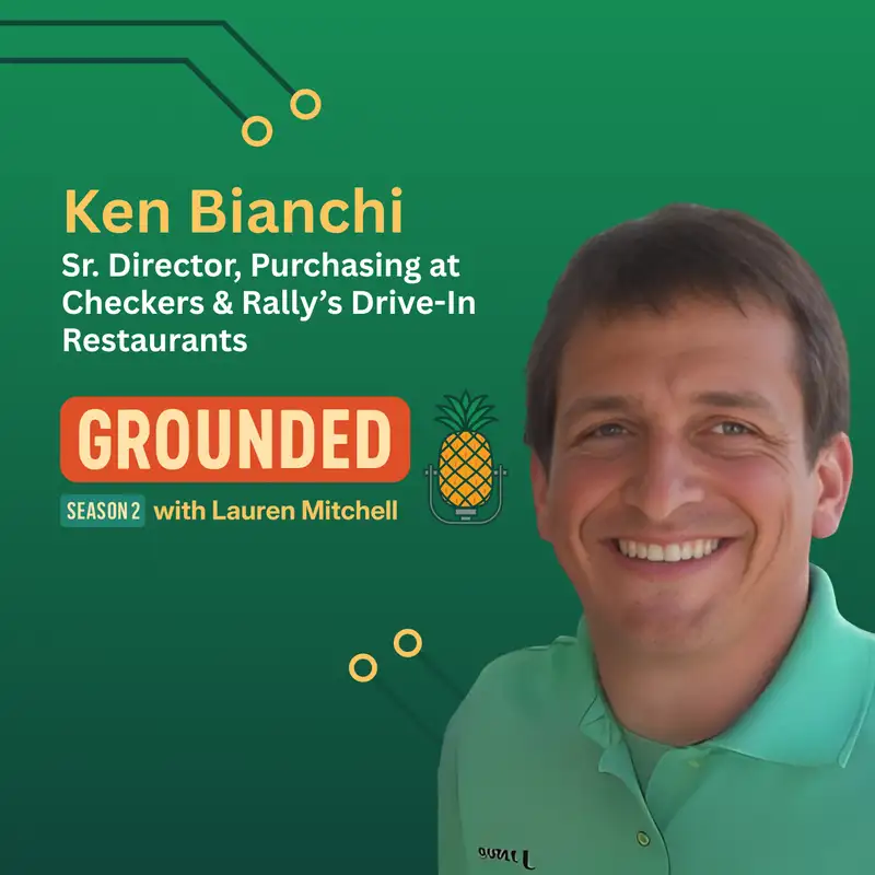 Data-Driven Leadership with Checkers & Rally’s Ken Bianchi - Grounded Podcast - Episode #44