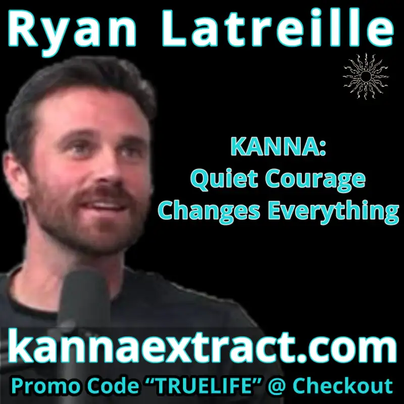 Ryan Latreille - Quiet Courage Changes Everything