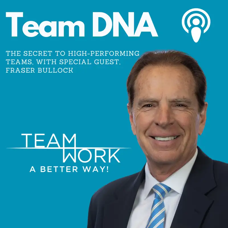 Team DNA: The Secret to High-Performing Teams
