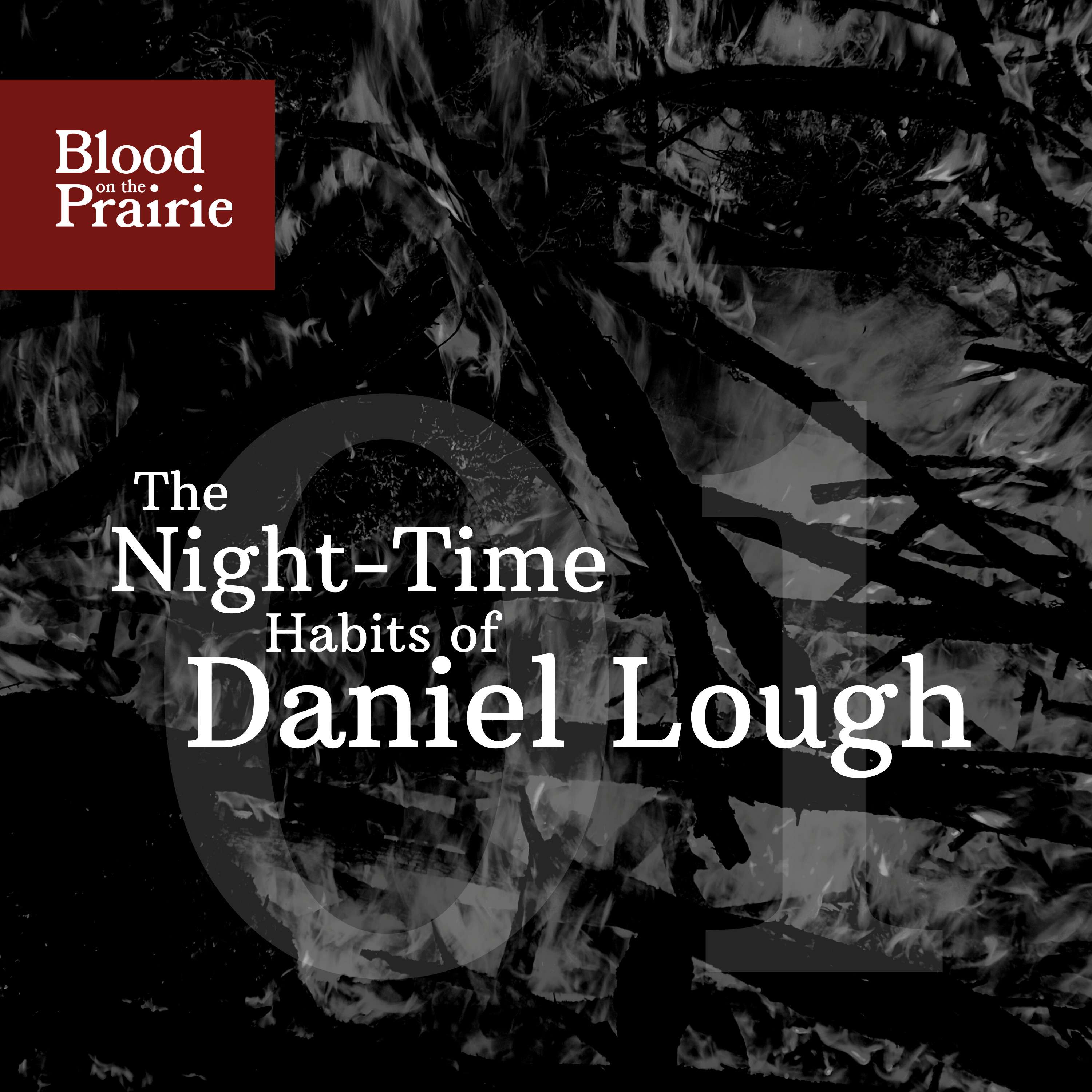 01 The Night-Time Habits of Daniel Lough