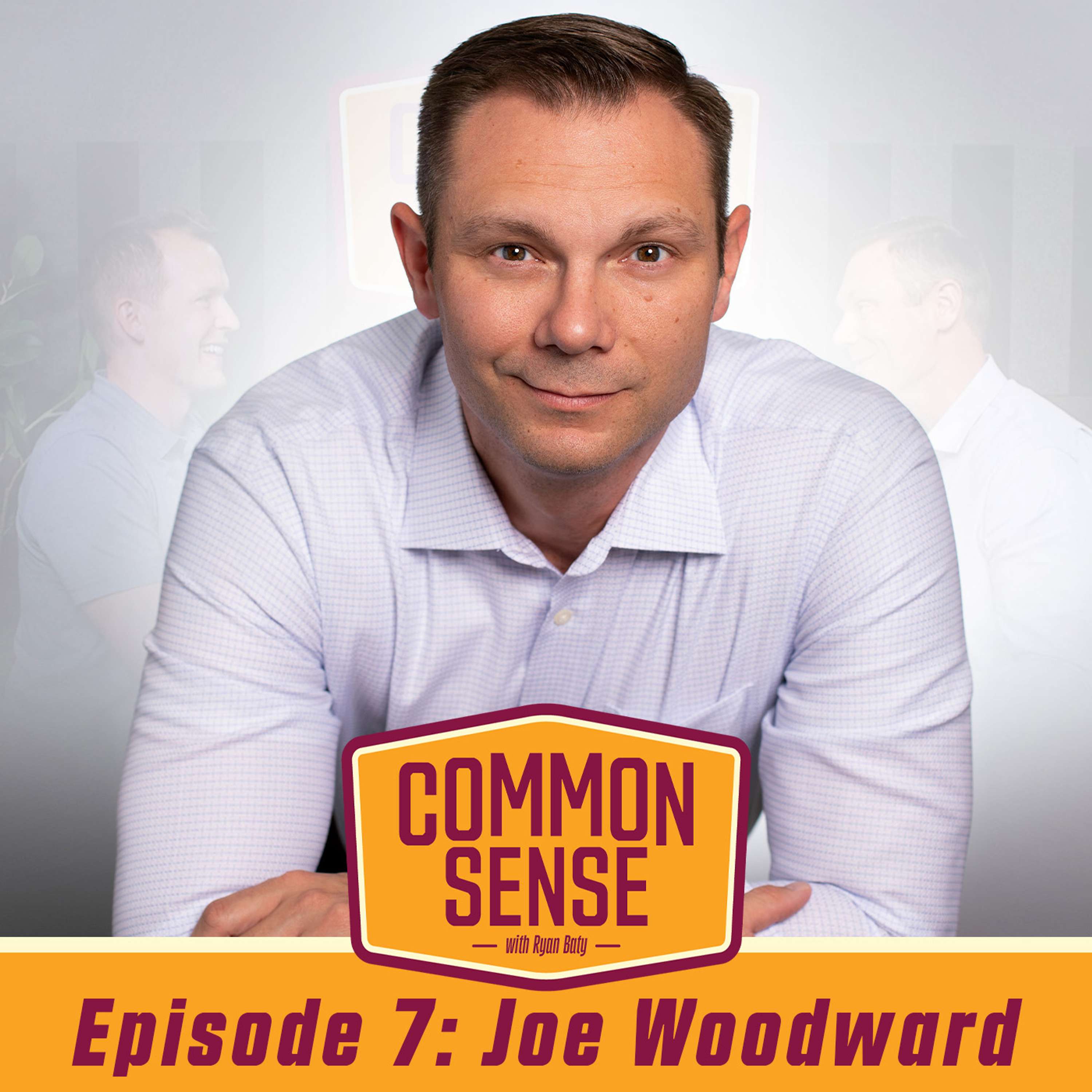 Episode 7 Joe Woodward