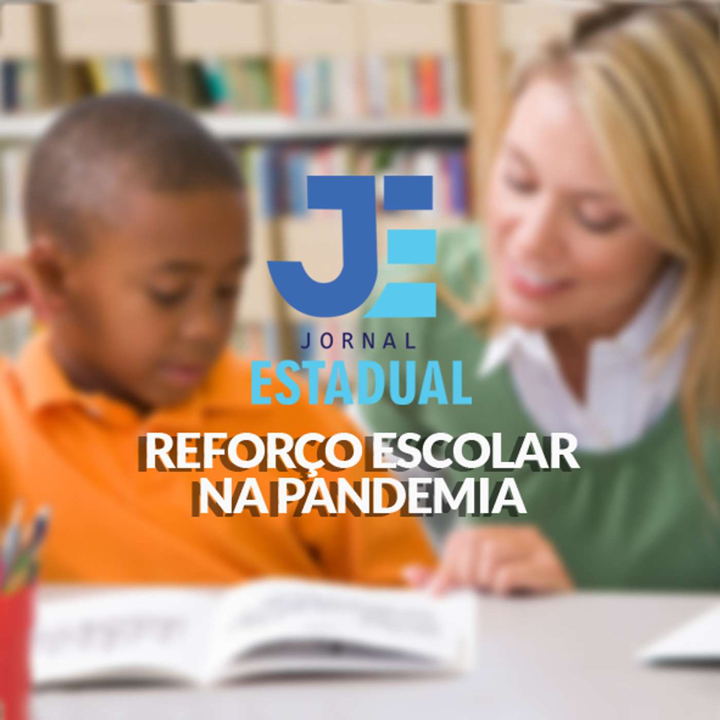 Matéria - Reforço Escolar na Pandemia