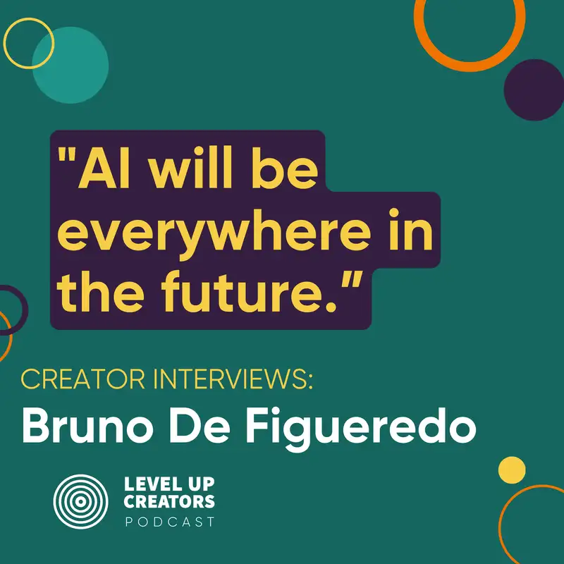 Creator Interviews: Bruno De Figueredo; AI will be everywhere in the future 