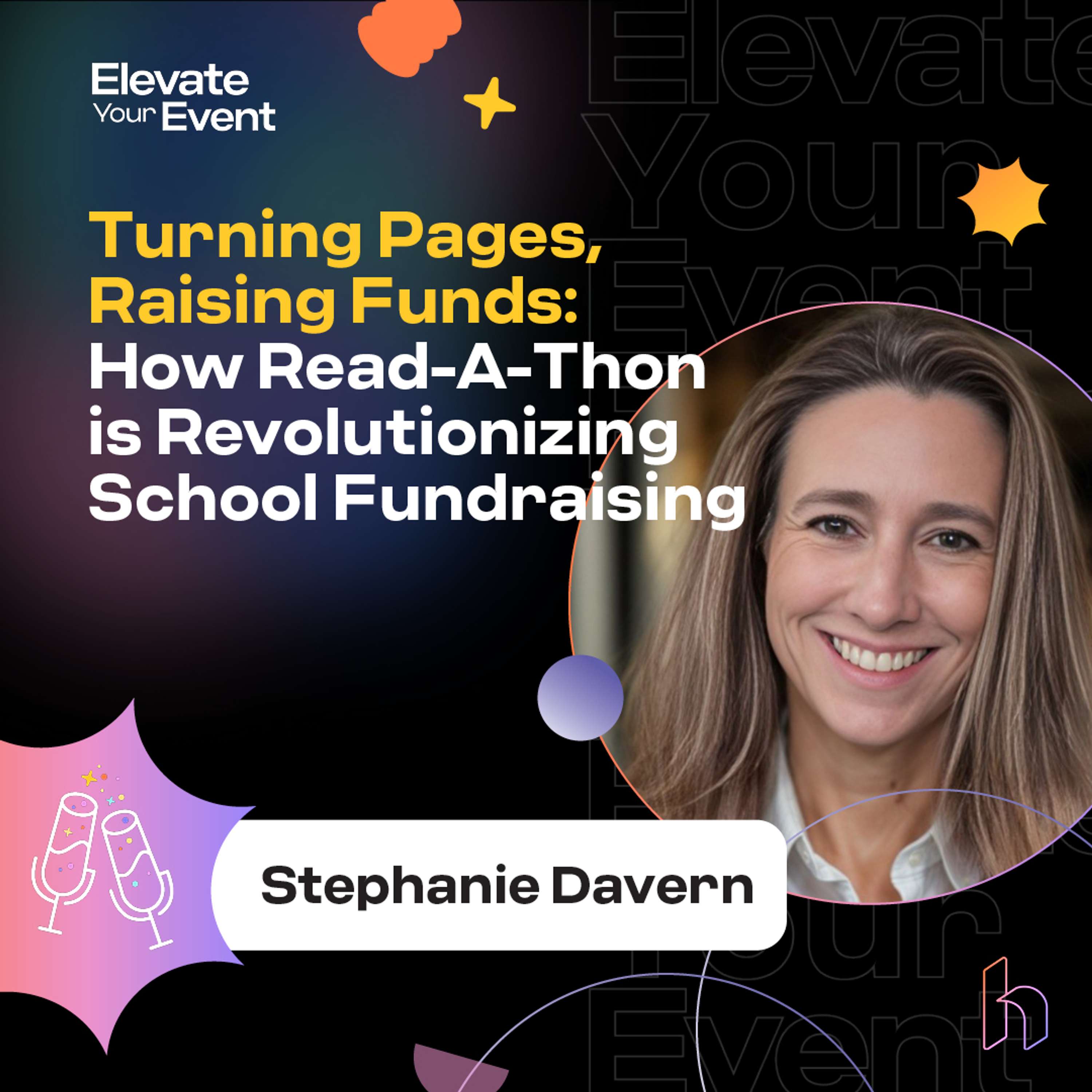 Turning Pages, Raising Funds: How Read-A-Thon is Revolutionizing School Fundraising with Stephanie Davern