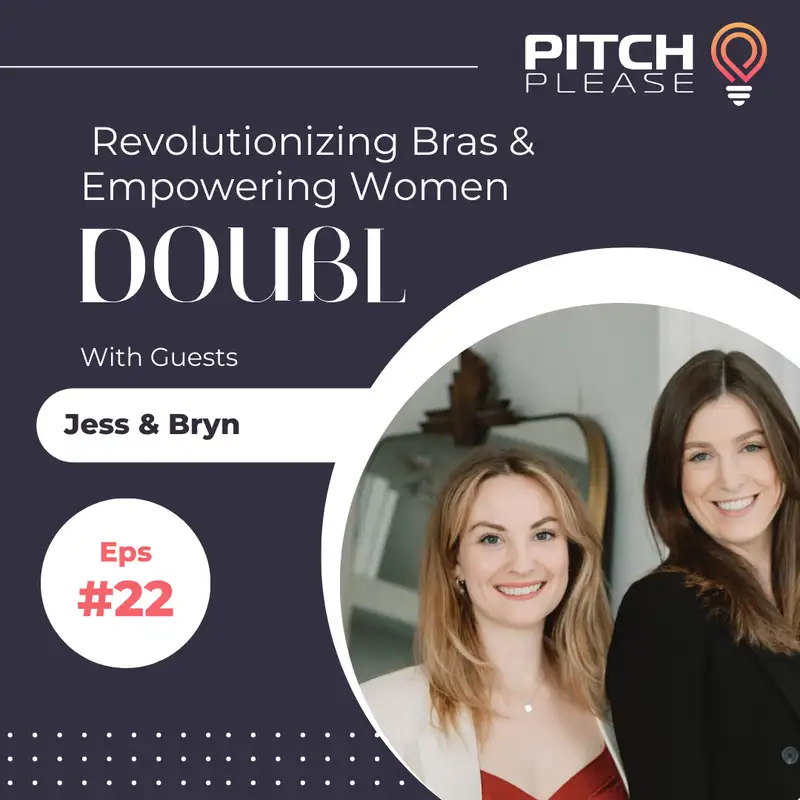 From Sewing Machines to Scaling Up: The Journey of DOUBL and Made to Measure Bras with Jess and Bryn