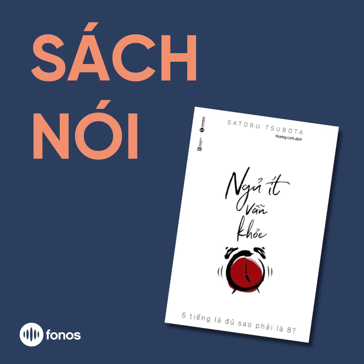 Ngủ Ít Vẫn Khoẻ [Sách Nói]