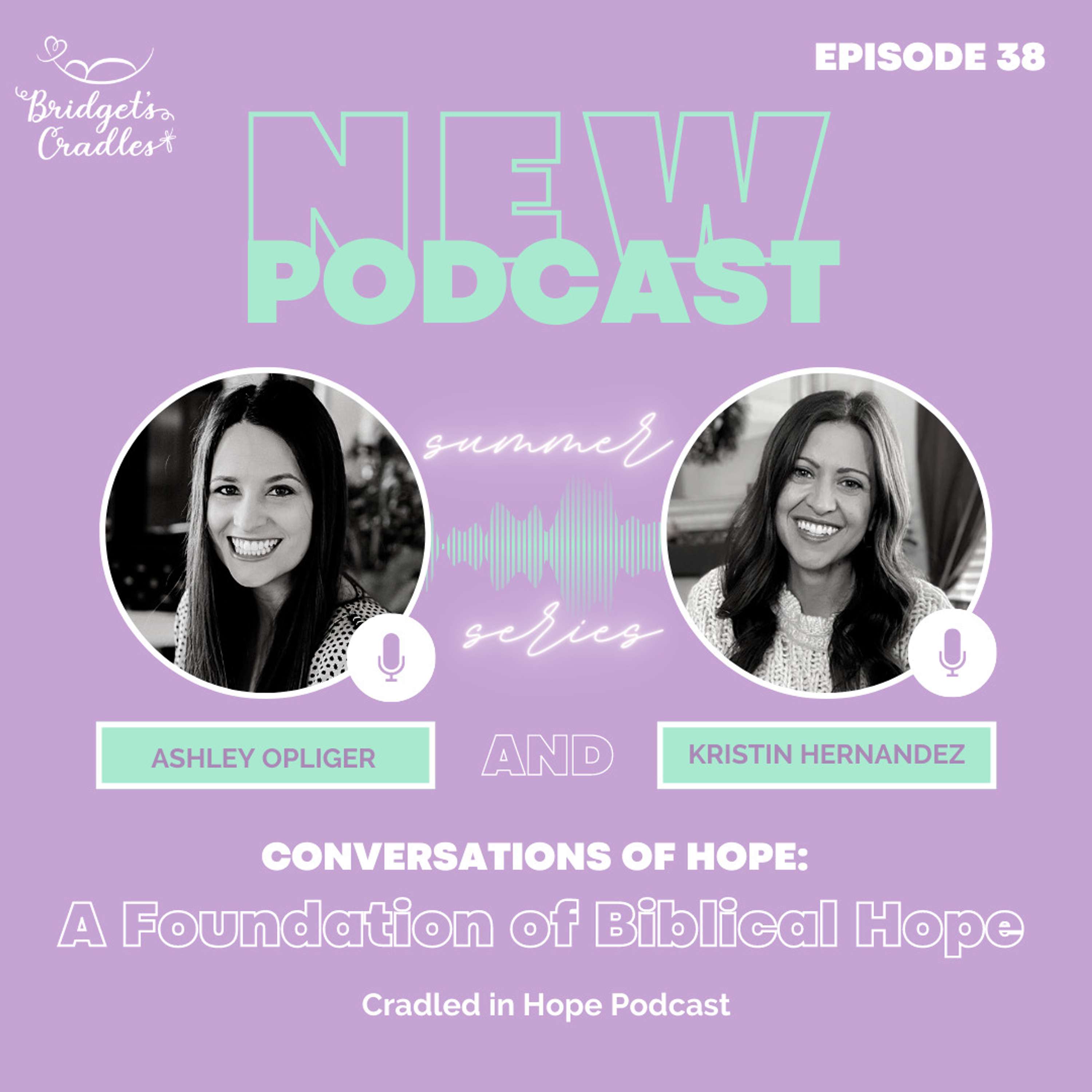 Cradled in Hope | Podcast for Grieving Moms | Biblical Hope for Miscarriage, Stillbirth, & Infant Loss