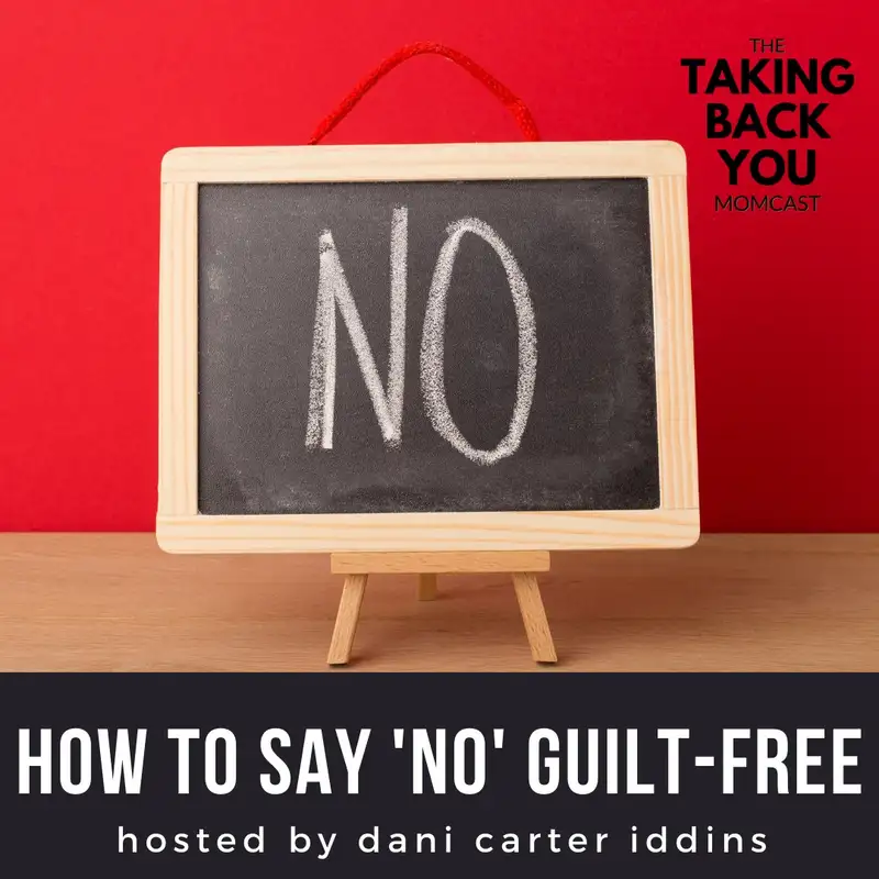 39: How To Say 'No' Guilt-Free