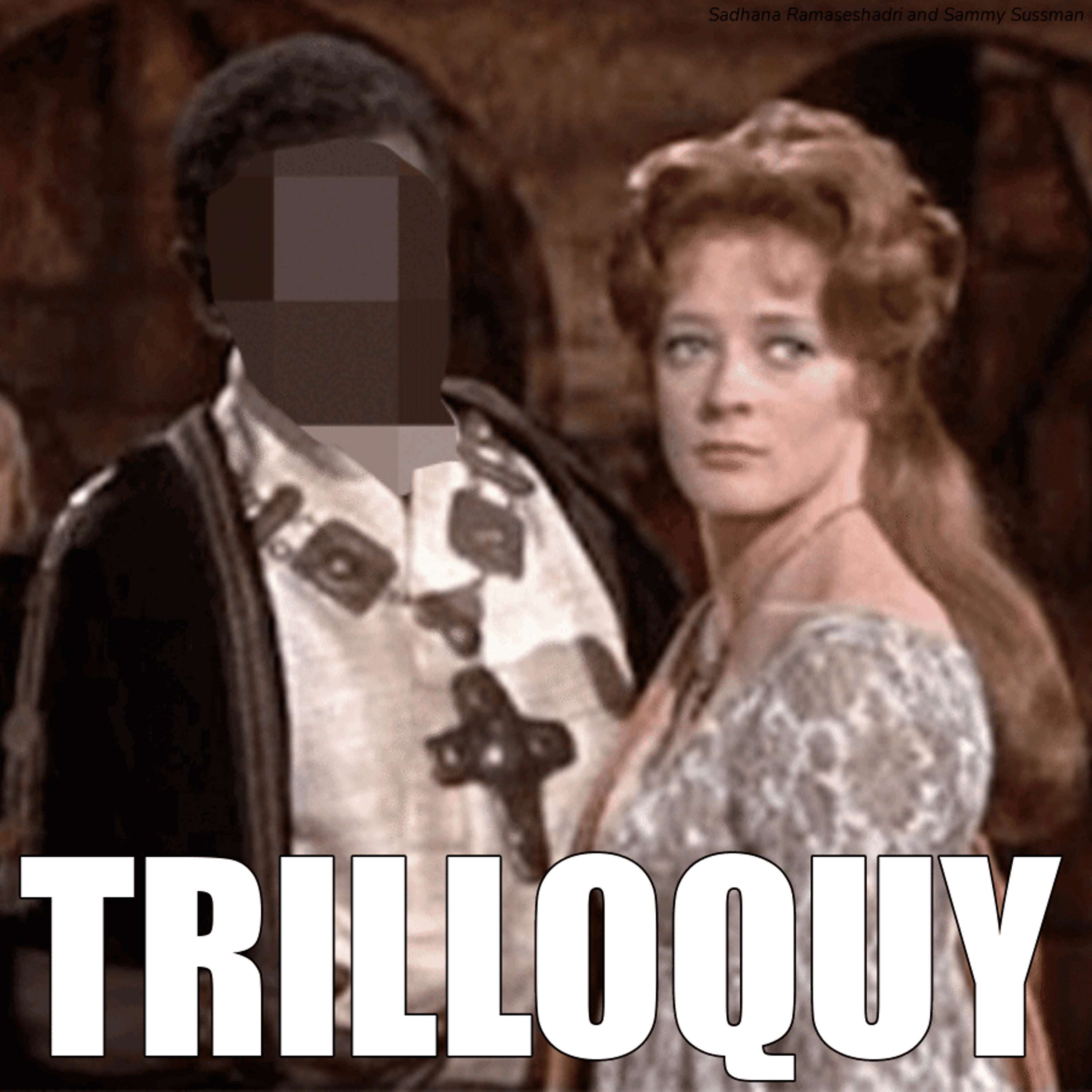 TRILLOQUY