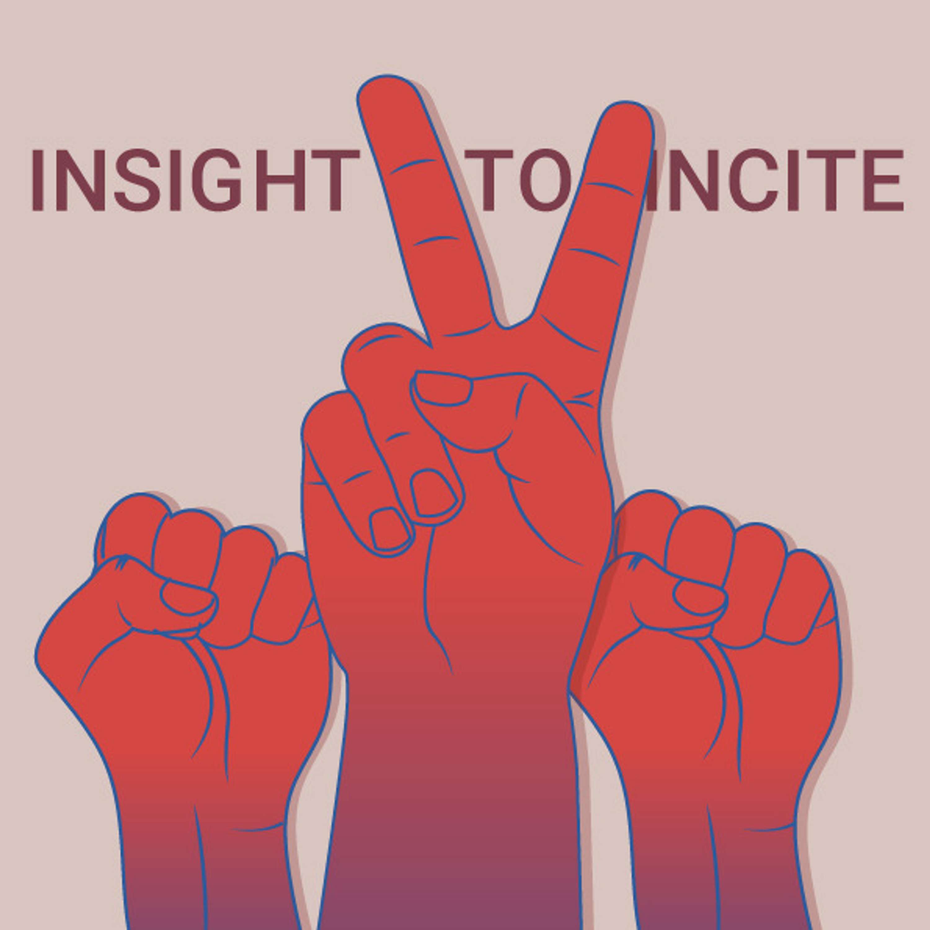 Insights to Incite