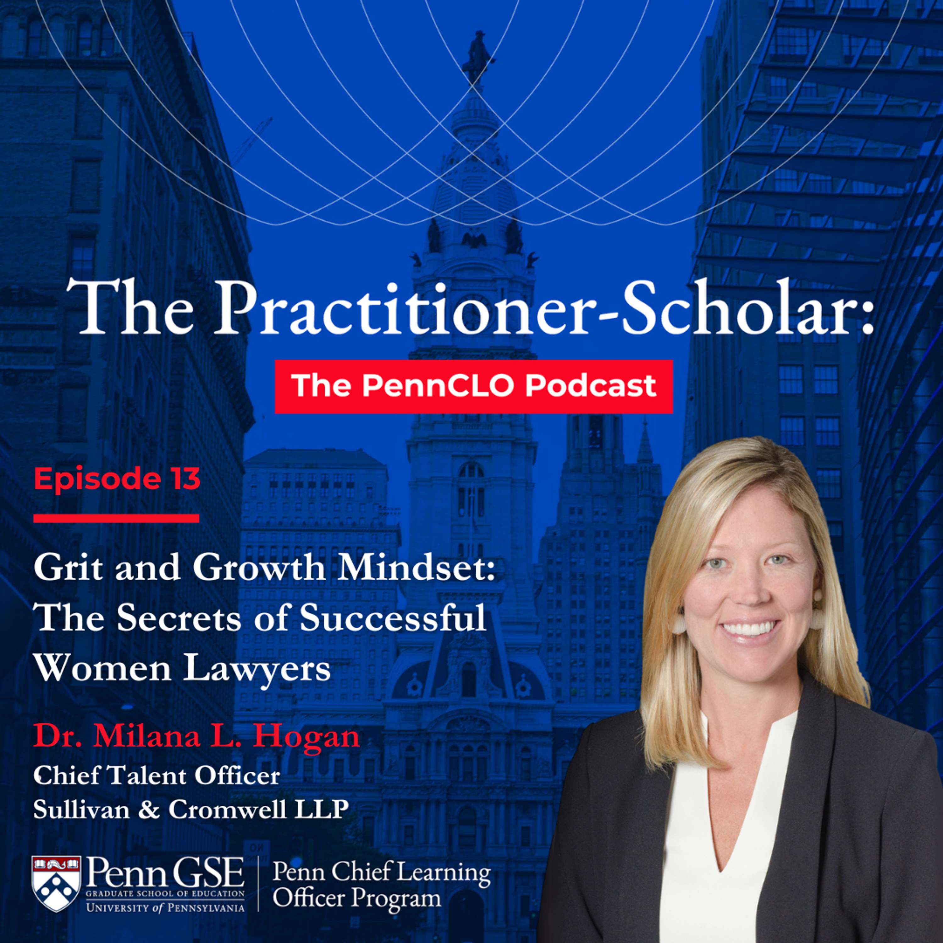 The Practitioner-Scholar: The PennCLO Podcast