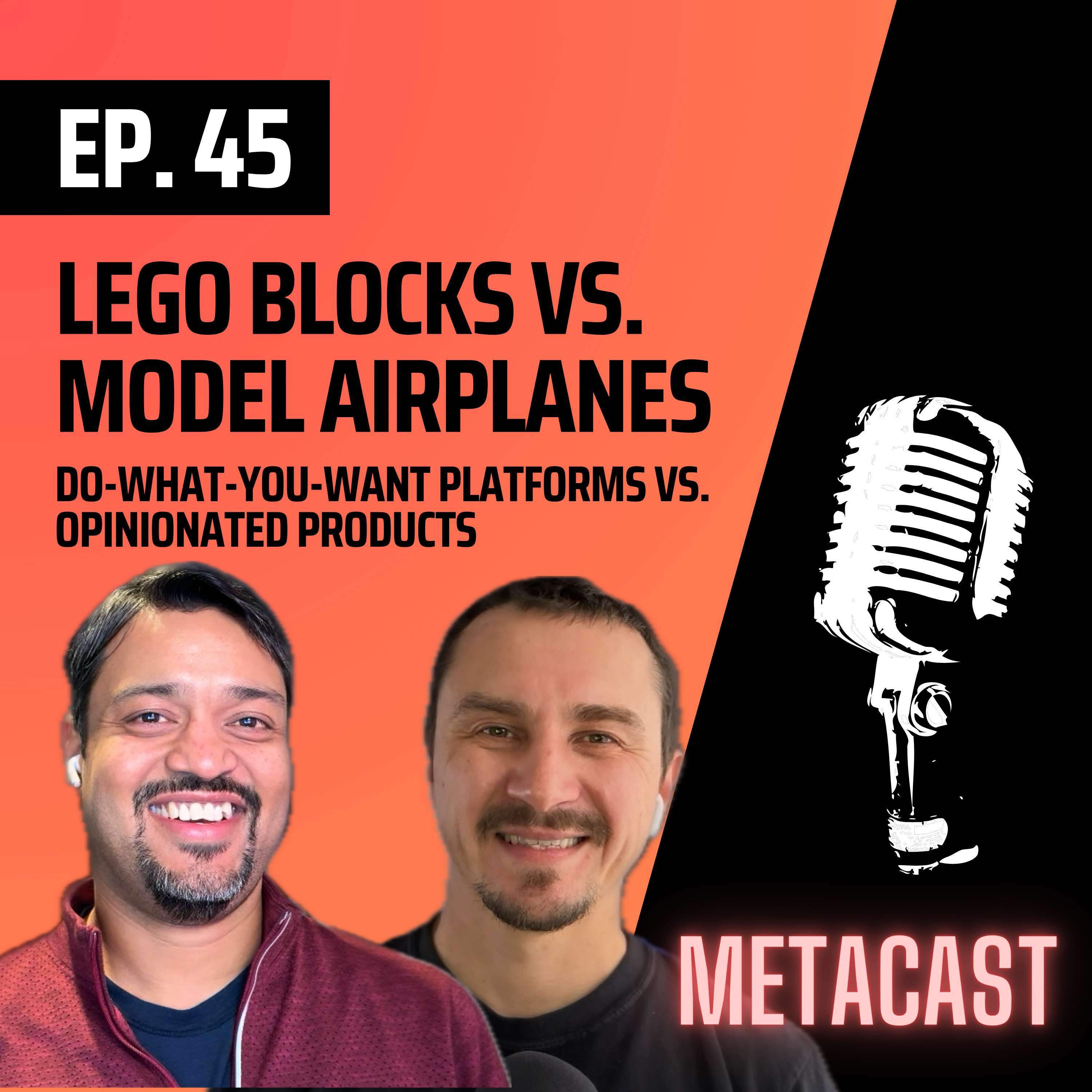 45. Lego Blocks vs. Model Airplanes of Software Products - podcast episode cover